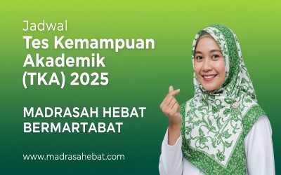 Jadwal Tes Kemampuan Akademik (TKA) 2025 MI/SD, MTs/SMP, MA/SMA/SMK, PKPPS Ula/Ulya 2025